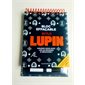 Lupin : Bloc effaçable : Amusez-vous avec ces 60 énigmes à résoudre !
