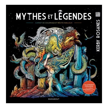 Mythes et légendes : Carnet de coloriage & récits fabuleux