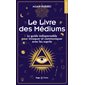 Le livre des médiums (FP)