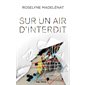 Sur un air d''nterdit