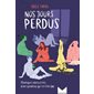 Nos jours perdus : Chroniques adolescentes d'une pandémie qui n'en finit pas