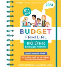 Budget familial 2023 : 16 mois, de septembre 2022 à décembre 2023 : Tous les outils pour s'organiser en famille