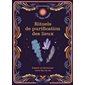 Rituels de purification des lieux : Assainir et harmoniser votre lieu de vie