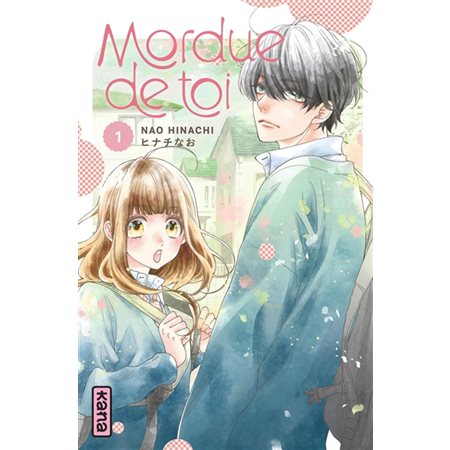 Mordue de toi T.01 : Manga : ADO