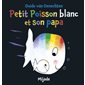 Petit Poisson blanc et son papa
