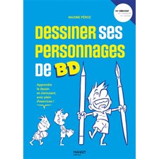 Dessiner ses personnages de BD : mouvement, personnalité, expressivité