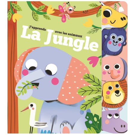 La jungle : J'apprends avec les animaux