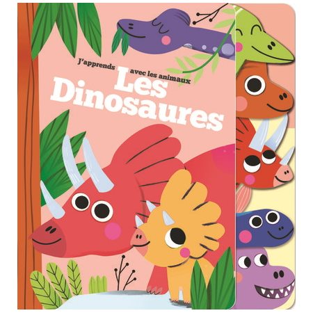 Les dinosaures : J'apprends avec les animaux