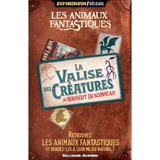 Les animaux fantastiques : La valise des créatures de Norbert Dragonneau : Jeu d'observation