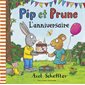 L'anniversaire : Pip et Prune