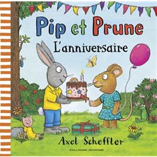 L'anniversaire : Pip et Prune