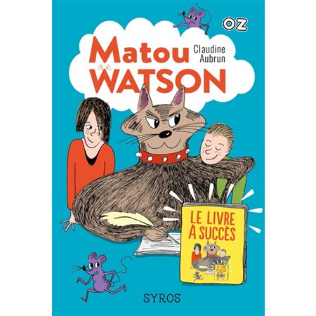 Matou Watson T.02 : Le livre à succès