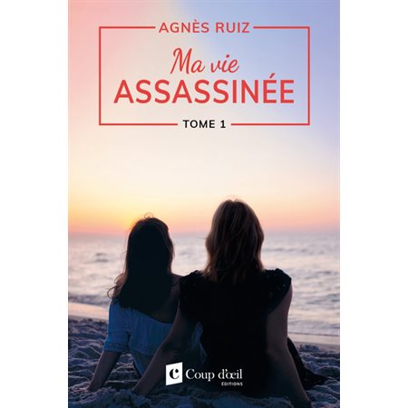 Ma vie assassinée T.01