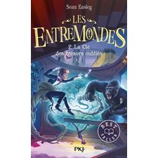 Les entremondes T.02 (FP) : La clé des trésors oubliés