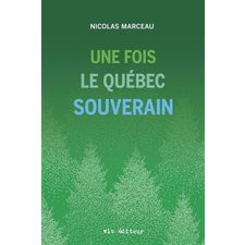 Une fois le Québec souverain