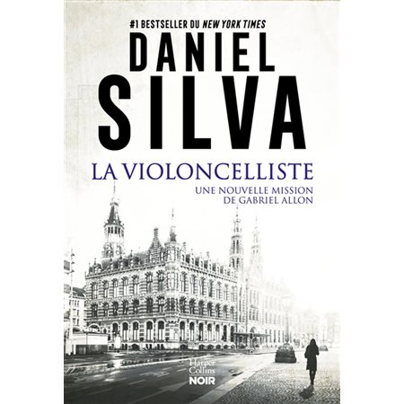 La violoncelliste : Une nouvelle mission de Gabriel Allon : POL