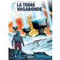 Les futurs de Liu Cixin T.01 : La Terre vagabonde : Bande dessinée