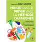 Mincir sans se priver avec la méthode Chataigner : 7 étapes simples pour atteindre votre poids de forme et le garder longtemps