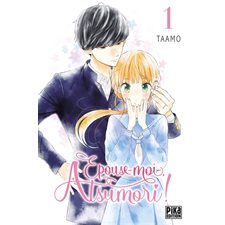 Epouse-moi, Atsumori ! T.01 : Manga : ADO