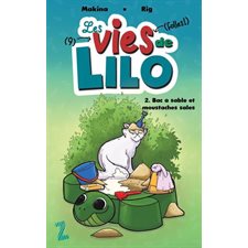 Les 9 vies folles ! de Lilo T.02 : Bac à sable et moustaches sales