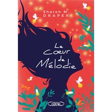 Le coeur de Mélodie