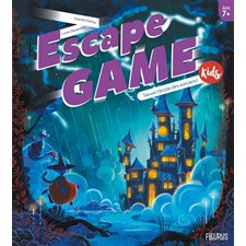 Escape game kids : Sauve l'école des sorciers ! : 7+
