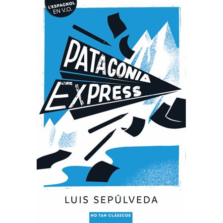 Patagonia express : Texte intégral en espagnol