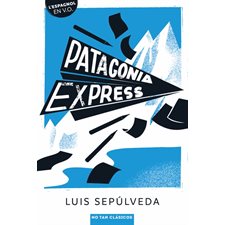 Patagonia express : Texte intégral en espagnol