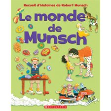 Le monde de Munsch : Couverture rigide : Un bébé Alligator ?; Ma dent ne veut pas tomber !; Ribambelle de rubans; Sors du lit, Annie !; Mmm ... des biscuits; Papa, sors-nous de là !