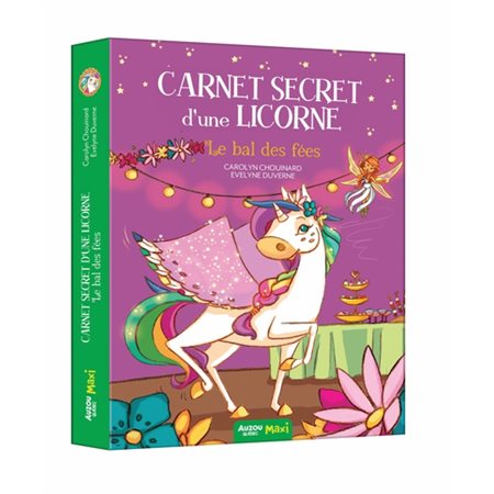 Carnet secret d'une licorne T.04 : Le bal des fées : Auzou maxi : 6-8