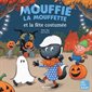 Mouffie la mouffette et la fête costumée : Mes p'tits albums : Couverture souple : Thèmes l'amitié, les déguisements, les peurs, l'Halloween