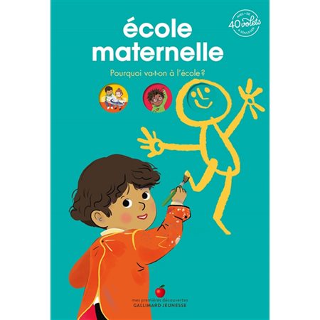 Ecole maternelle : Pourquoi va-t-on à l'école ? : Mes premières découvertes. Mon documentaire animé