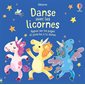 Danse avec les licornes : Appuie sur les pages et joins-toi à la danse