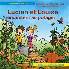Lucien et Louise enquêtent au potager : Les petites histoires : AVC