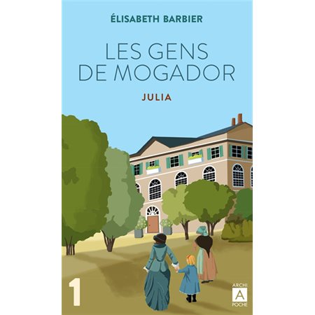 Les gens de Mogador : Julia T.01 (FP)