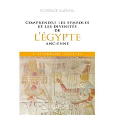 Comprendre les symboles et les Divinités de l'Égypte ancienne