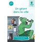 Un géant dans la ville : Une syllabe à la fois : Série turquoise : Dès 6 ans