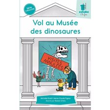 Vol au Musée des dinosaures : Une syllabe à la fois : Série turquoise : Dès 6 ans