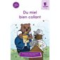 Du miel bien collant : Une syllabe à la fois : Série mauve : Dès 6 ans