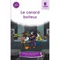 Le canard boiteux : Une syllabe à la fois : Série mauve : Dès 6 ans