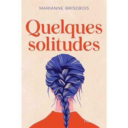 Quelques solitudes