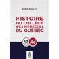 Histoire du collège des médecins du Québec : 175 ans