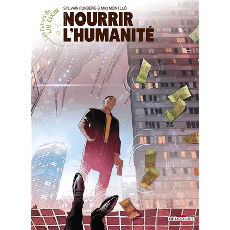 Les futurs de Liu Cixin T.04 : Nourrir l'humanité : Bande dessinée