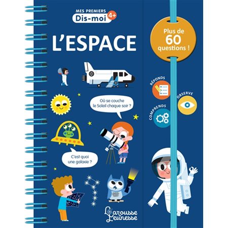 L'espace : Mes premiers dis-moi : 4+