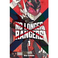 No longer rangers T.01 : Manga : ADO