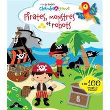 Pirates, monstres et robots : Mon premier cherche et trouve