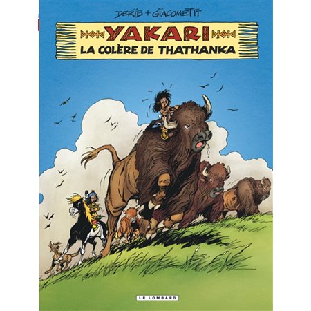 Yakari T.42 : La colère de Thathanka : Bande dessinée