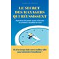 Le manager est un voyageur du temps : Apprenez du passé, soyez à l'écoute du présent, visualisez le futur