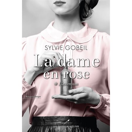 La dame en rose T.01 : L'ascension