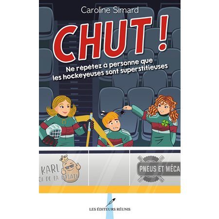 Chut ! T.02 : Ne répétez à personne que les hockeyeuses sont superstitieuses : 9-11